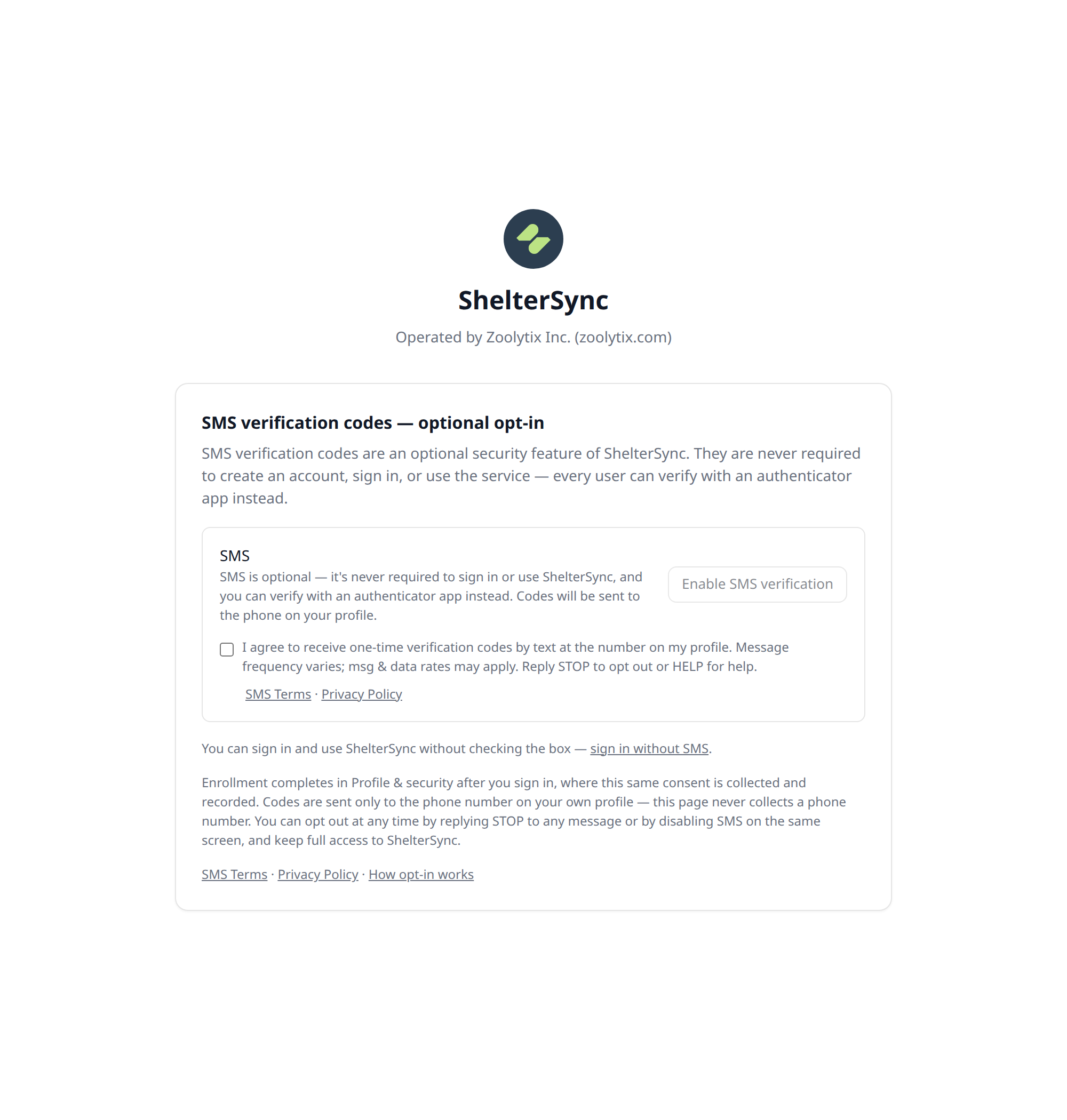 The public ShelterSync SMS opt-in page: ShelterSync logo and name, "Operated by Zoolytix Inc.", the standalone consent checkbox with the full disclosure, the gated "Enable SMS verification" action, the ungated "sign in without SMS" link, and the SMS Terms and Privacy Policy links